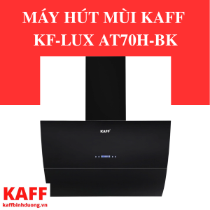 MÁY HÚT MÙI KAFF KF-LUX AT70H-BK