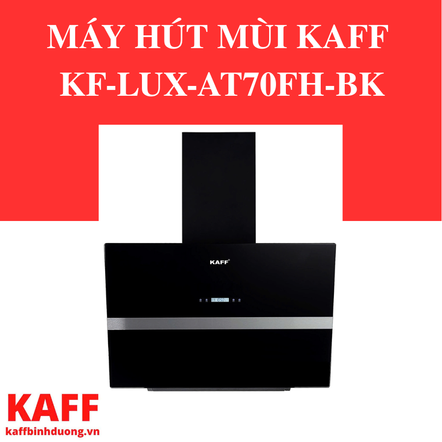 MÁY HÚT MÙI KAFF KF-LUX-AT70FH-BK
