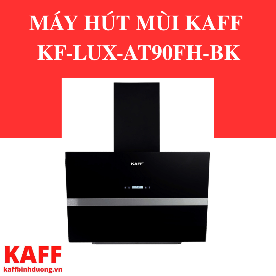 MÁY HÚT MÙI KAFF KF-LUX-AT90FH-BK