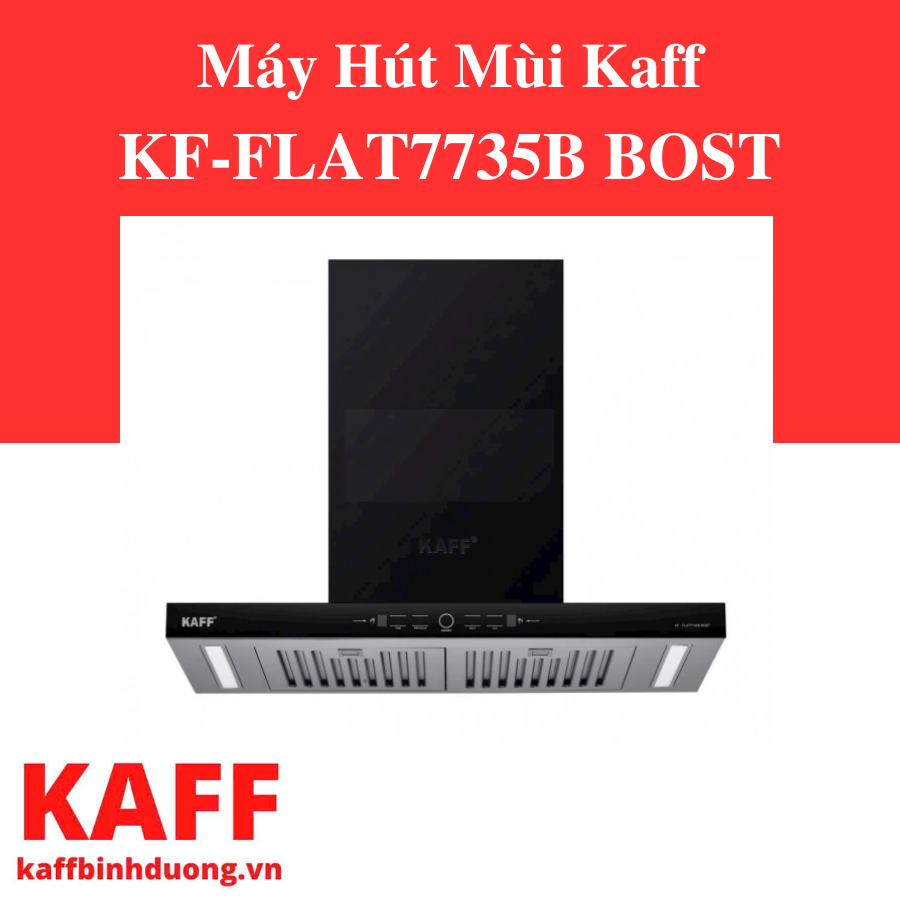 Máy Hút Mùi Kaff KF-FLAT7735B BOST