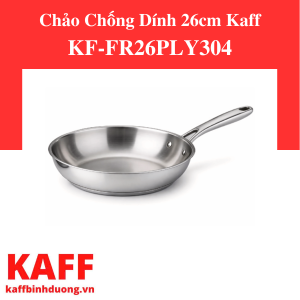 CHẢO CHỐNG DÍNH 26CM KAFF KF-FR26PLY304