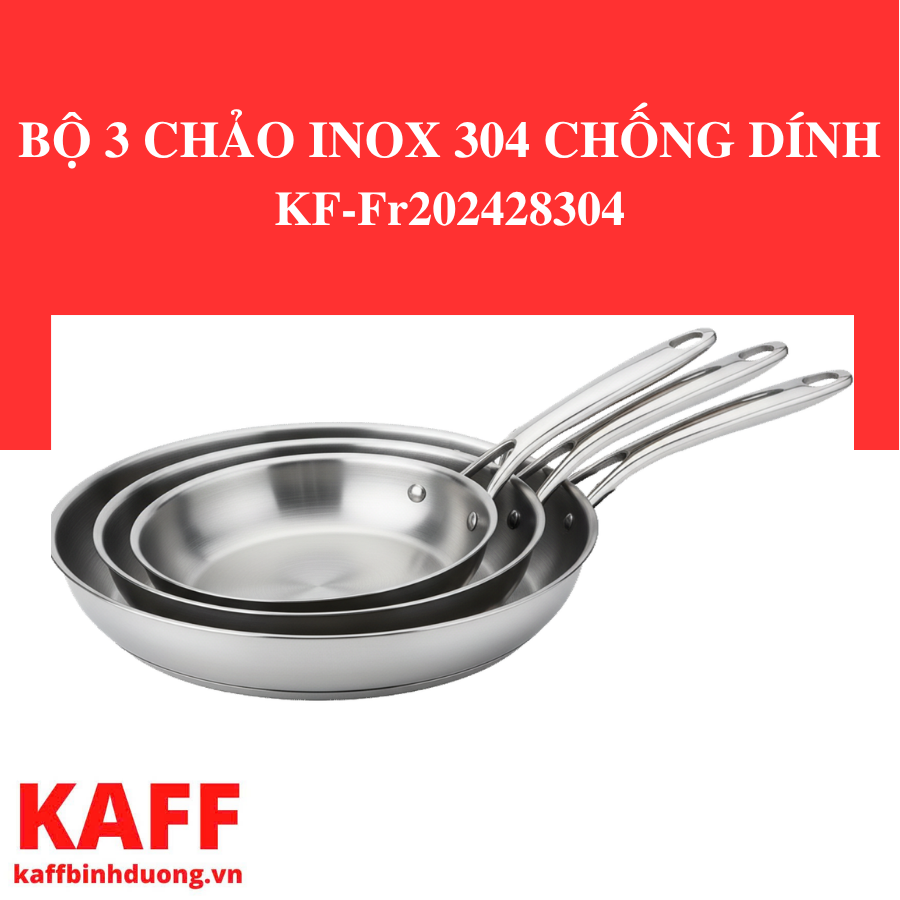 BỘ 3 CHẢO INOX 304 CHỐNG DÍNH KF-Fr202428304