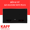 BẾP 02 TỪ KAFF KF-EG515II NEW PLUS